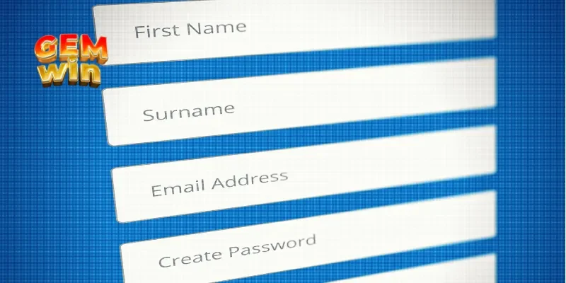 Các bước đăng ký GEMWIN dễ dàng và nhanh chóng